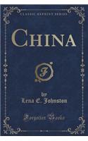 China (Classic Reprint)