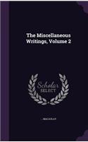 Miscellaneous Writings, Volume 2