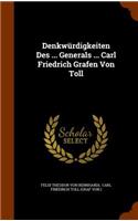 Denkwürdigkeiten Des ... Generals ... Carl Friedrich Grafen Von Toll