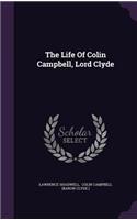 The Life Of Colin Campbell, Lord Clyde