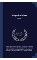 Eugenical News; Volume 3