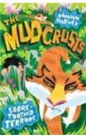 Sabre-toothed Terrors: (The Mudcrusts)