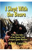 I Slept With the Bears