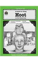 A Guide for Using Hoot in the Classroom: (Literature Units)