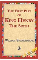 The First Part of King Henry the Sixth