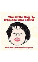 The Little Boy Who Ate Like a Bird