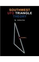 Southwest UFO Triangle Theory