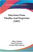 Selections From Tibullus And Propertius (1895)