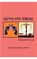 Guns on Trial