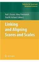 Linking and Aligning Scores and Scales