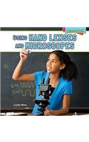 Using Hand Lenses and Microscopes