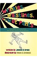 Wrinkles, Waistlines, and Wet Pants