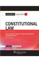 Casenote Legal Briefs for Constitutional Law, Keyed to Stone, Seidman, Sunstein, Tushnet, and Karlan