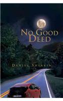 No Good Deed: (English)