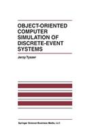 Object-Oriented Computer Simulation of Discrete-Event Systems