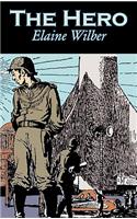 The Hero by Elaine Wilber, Science Fiction, Fantasy, Adventure