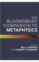 The Bloomsbury Companion to Metaphysics