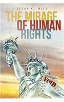 The Mirage of Human Rights