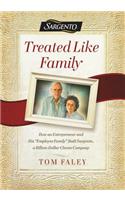 Treated Like Family: How an Entrepreneur and His 
