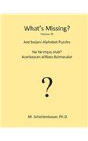 What's Missing?: Azerbaijani Alphabet Puzzles(25 What's Missing?)