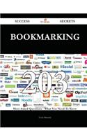 Bookmarking 203 Success Secrets - 203 Most Asked Questions on Bookmarking - What You Need to Know