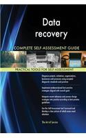Data recovery Complete Self-Assessment Guide
