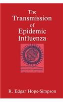 The Transmission of Epidemic Influenza