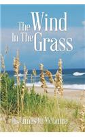The Wind in the Grass: (English)
