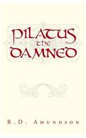Pilatus the Damned: (English)