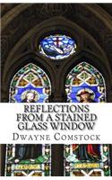Reflections From A Stained Glass Window: (English)