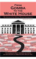 From Gomba to the White House