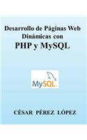 Desarrollo de Páginas Web Dinámicas Con PHP Y MySQL