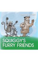 Squiggy's Furry Friends