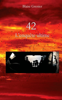42 l'enquête ultime