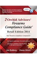 Orchid Advisors Firearms Compliance Guide