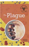 The Plague: (Deadliest Diseases of All Time)