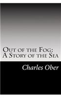 Out of the Fog
