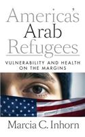 America's Arab Refugees