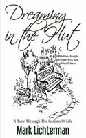Dreaming In The Hut