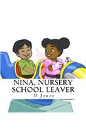Nina, Nursery School Leaver