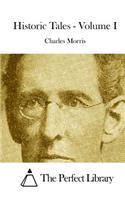Historic Tales - Volume I