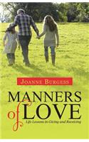 Manners of Love: Life Lessons in Giving and Receiving