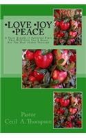 Love Joy Peace by Pastor Cecil A. Thompson