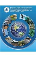 Reference Guide to Non-combustion Technologies for Remediation of Persistent Organic Pollutants in Soil