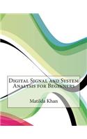 Digital Signal and System Analysis for Beginners