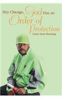 Hey Chicago, God Has an Order of Protection