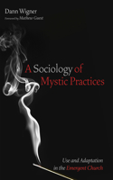 Sociology of Mystic Practices