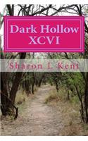 Dark Hollow XCVI