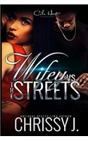 Wifey Vs the Streets