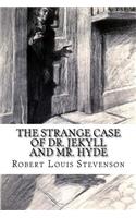 The Strange Case of Dr. Jekyll and Mr. Hyde
